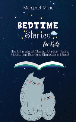 Bedtime Stories for Kids - Margaret Milne