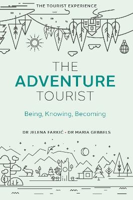 The Adventure Tourist - Dr Jelena Farkić, Dr Maria Gebbels