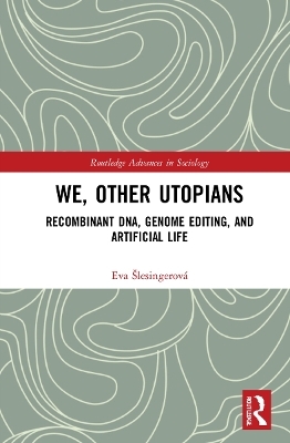 We, Other Utopians - Eva Šlesingerová