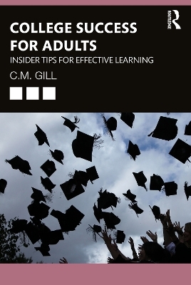 College Success for Adults - C.M. Gill