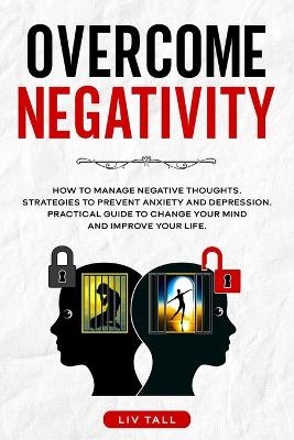 Overcome Negativity - LIV Tall