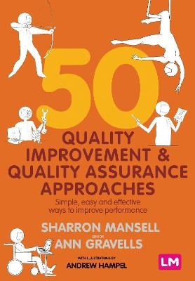 50 Quality Improvement and Quality Assurance Approaches - Sharron Mansell, Ann Gravells, Andrew Hampel