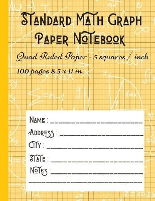 Standard Math Graph Paper Notebook - Quad Ruled Paper - 5 squares / inch - Brotss Studio