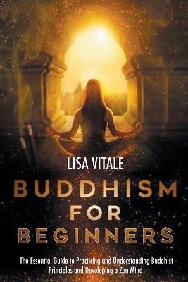 Buddhism for Beginners - Lisa Vitale