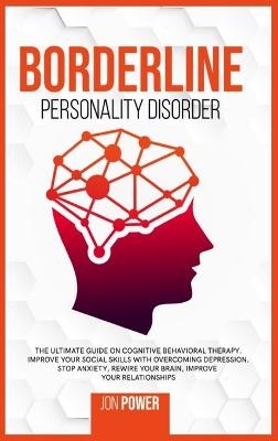 Borderline Personality Disorder - Jon Power