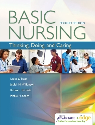 Davis Advantage for Basic Nursing: Thinking, Doing, and Caring 2e -  Treas,  Wilkinson