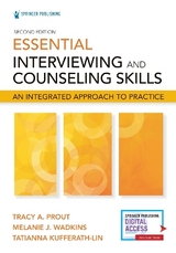 Essential Interviewing and Counseling Skills - Prout, Tracy A.; Wadkins, Melanie J.; Kufferath-Lin, Tatianna