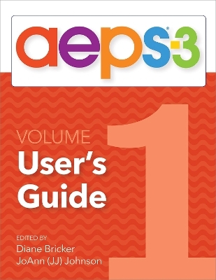 Assessment, Evaluation, and Programming System for Infants and Children (AEPS®-3): Curriculum, Volume 1 - Diane Bricker, Carmen Dionne, Jennifer Grisham