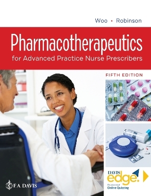 Pharmacotherapeutics for Advanced Practice Nurse Prescribers - Teri Moser Woo, Marylou V. Robinson