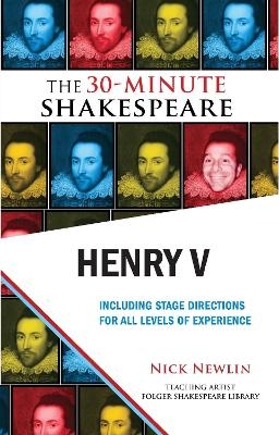 Henry V: The 30-Minute Shakespeare - William Shakespeare