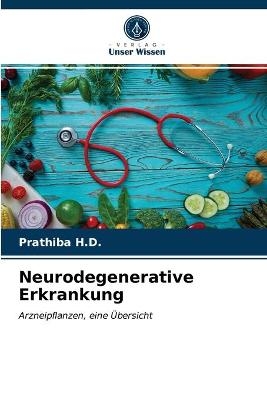 Neurodegenerative Erkrankung - Prathiba H D