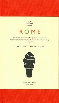 City Secrets: Rome - Robert Kahn