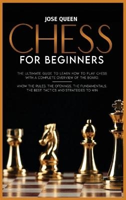 Chess for Beginners - Jose Queen