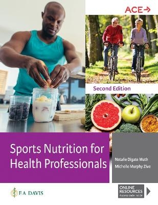 Sports Nutrition for Health Professionals - Natalie Digate Muth, Michelle Murphy Zive