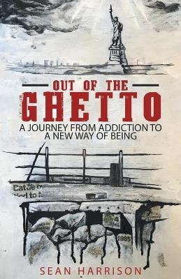 Out of the Ghetto - Sean Harrison