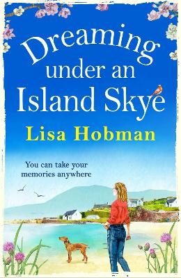 Dreaming Under An Island Skye -  Lisa Hobman