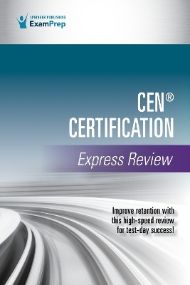 CEN® Certification Express Review -  Springer Publishing Company