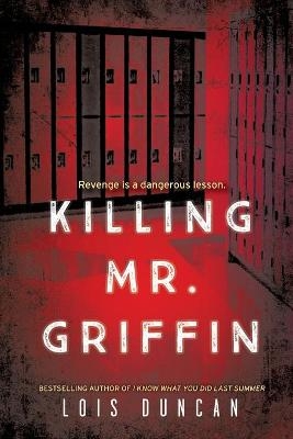 Killing Mr. Griffin - Lois Duncan