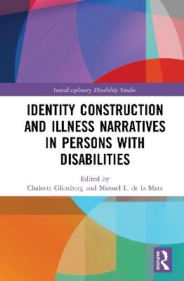 Identity Construction and Illness Narratives in Persons with Disabilities - 