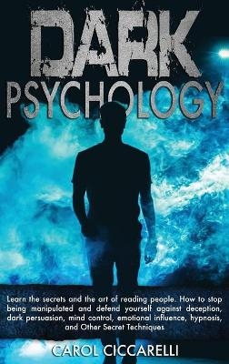 Dark Psychology - Carol Ciccarelli