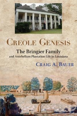 Creole Genesis - Craig A Bauer