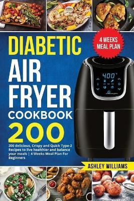 Diabetic Air Fryer Cookbook - Ashley Williams