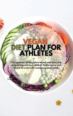 Vegan Diet Plan for Athletes -  Skyler Baker