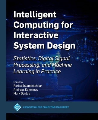 Intelligent Computing for Interactive System Design - 