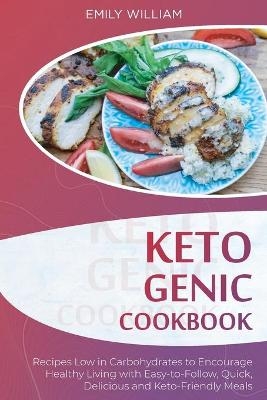 Ketogenic Cookbook - Emily William