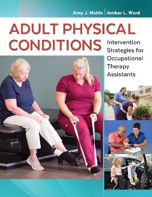 Adult Physical Conditions - Amy J. Mahle, Amber L. Ward