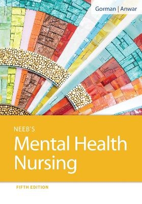 Neeb's Mental Health Nursing - Linda M. Gorman, Robynn Anwar