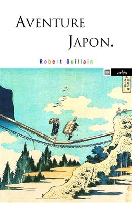 Aventure Japon - Robert (1908-1998) Guillain