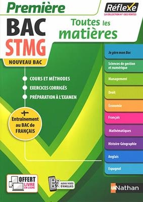 Bac STMG, première : toutes les matières : nouveau bac + entraînement au bac de français