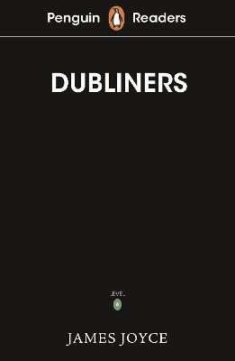 Penguin Readers Level 6: Dubliners (ELT Graded Reader) - James Joyce