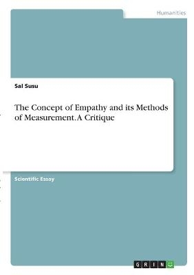 The Concept of Empathy and its Methods of Measurement. A Critique - Sal Susu