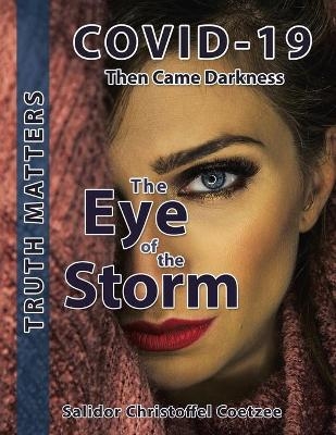 The Eye of the Storm - Salidor Christoffel Coetzee