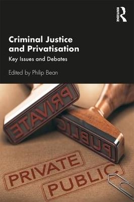 Criminal Justice and Privatisation - 