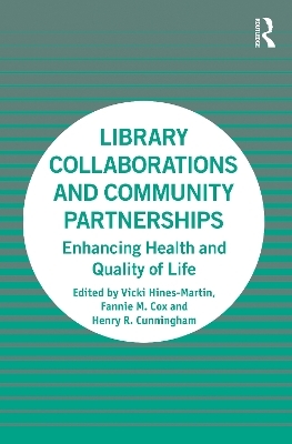 Library Collaborations and Community Partnerships - 