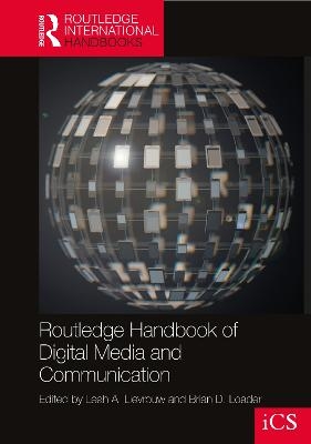 Routledge Handbook of Digital Media and Communication - 