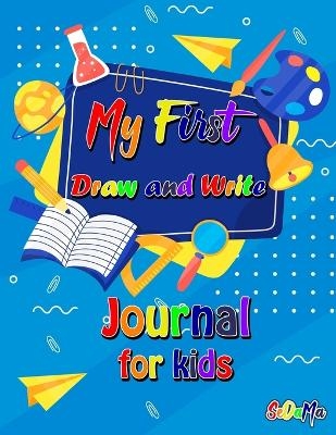 My First Draw and Write Journal for Kids -  SeDaMa