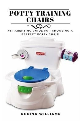 Potty Training Chairs - Regina Williams