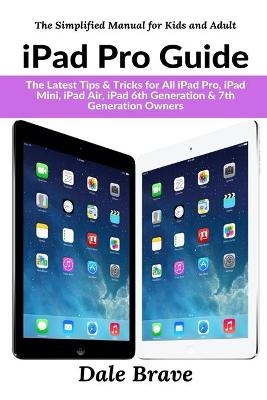 iPad Pro Guide - Dale Brave