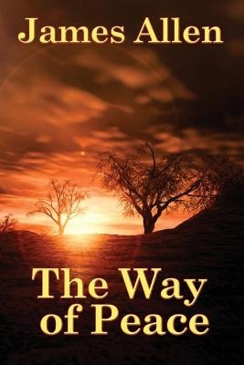 The Way of Peace - James Allen