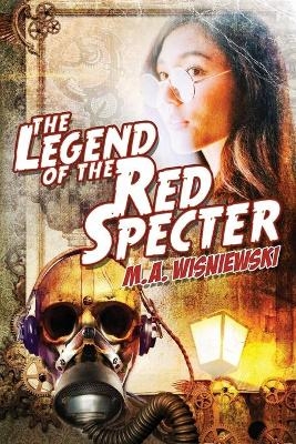 The Legend of the Red Specter - M a Wisniewski