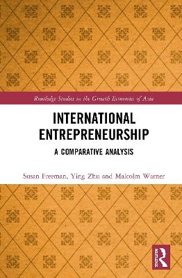 International Entrepreneurship - Susan Freeman, Ying Zhu, Malcolm Warner