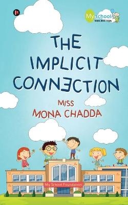 The Implicit Connection -  Miss Mona Chadda