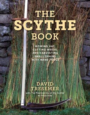 The Scythe Book - David Tresemer