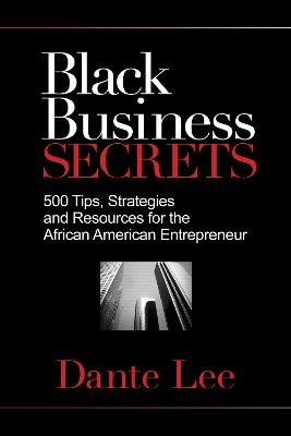 Black Business Secrets - Dante Lee