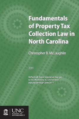 Fundamentals of Property Tax Collection Law in North Carolina - Christopher B. McLaughlin