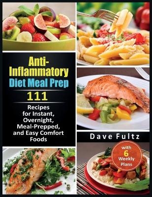 Anti-Inflammatory Diet Meal Prep - Dave Fultz